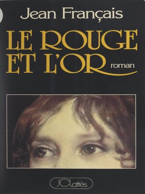 cover image of Le rouge et l'or